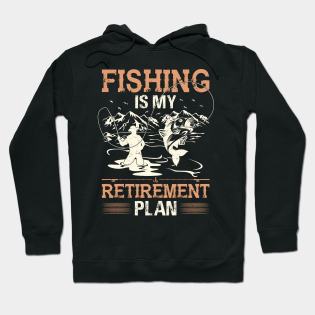 Fishing Is My Retirement Plan Hoodie by Mystik Media LLC